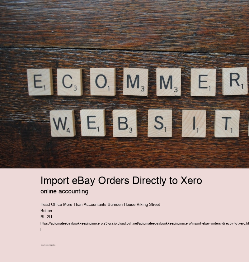 Import eBay Orders Directly to Xero